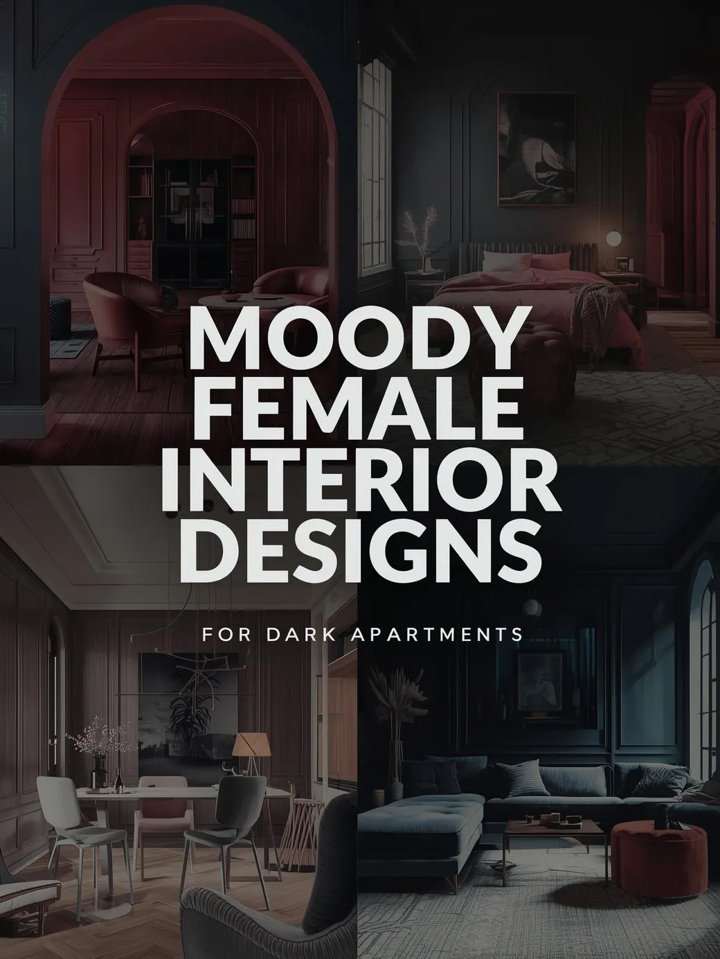 Moody Female Interior Designs for Dark Apartments in 2026